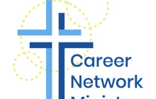 Career Network Ministry:  Assists With Job Loss, Career Enhancement – By Janice Lewine